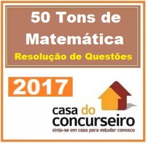 50 Tons de Matemática – Resolução de Questões – La Salle – Casa do Concurseiro 2018