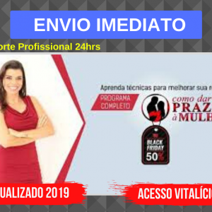 Como dar Prazer a Mulher (Programa Completo) – Aline Castelo 2020.1