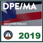 CURSO PARA A DEFENSORIA PÚBLICA DO ESTADO DO MARANHÃO (DPE/MA) – DEFENSOR PÚBLICO CERS 2018.2/2019.1