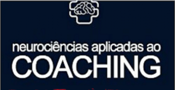 Neurociência Aplicada ao Coaching – Grupo Inedita 2020.1