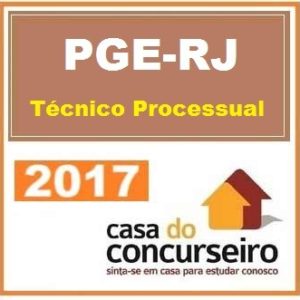 PGE RJ – Técnico Processual – Casa do Concurseiro 2017