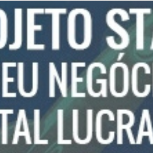 Projeto Start Meu Negócio Digital Lucrativo – Chico Montenegro 2020.1