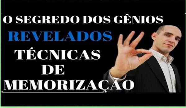 RENATO ALVES – O SEGREDO DOS GÊNIOS – MEMORIZAÇÃO E CONCENTRAÇÃO 2020.1