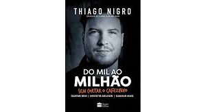 Thiago Nigro – Primo Rico – Do Mil ao Milhão 2020.1