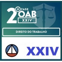 CURSO DE DIREITO DO TRABALHO PARA OAB 2ª FASE – XXIV EXAME DE ORDEM UNIFICADO – PROFESSORES: ARYANNA LINHARES, RAFAEL TONASSI E RENATO SARAIVA (REPESCAGEM) – CERS 2017.2