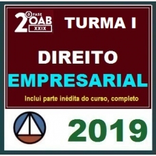 CURSO DE DIREITO EMPRESARIAL PARA OAB 2ª FASE – XXIX EXAME DE ORDEM UNIFICADO – PROFs. FRANCISCO PENANTE E RENATA LIMA – TURMA I CERS 2019.1