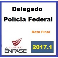 Curso Reta Final Delegado de PF – Preparação Completa – Enfase 2017