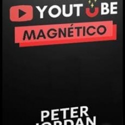 YOUTUBE MAGNÉTICO - PETER JORDAN - marketing digital